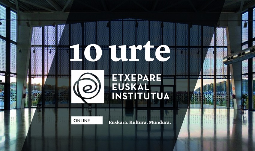 Etxepare Euskal Institutuaren 10. urteurreneko ekitaldia datorren asteazkenean egingo da Donostiako Tabakaleran