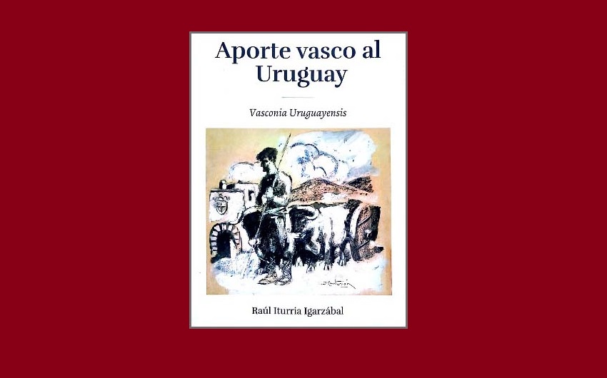  ‘Aporte vasco al Uruguay. Vasconia Uruguayensis’