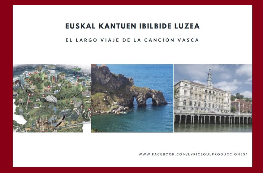 Euskal Kantuen Ibilbide Luzea (El largo viaje de la canción vasca) 