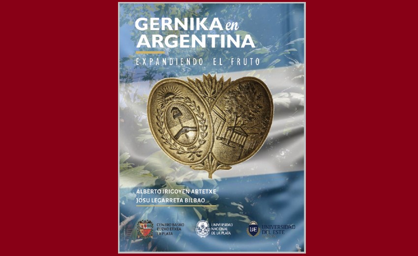 Alberto Irigoyenek eta Josu Legarretak ‘Gernika en Argentina: expandiendo el fruto’ liburua aurkeztuko dute Villa Marían, urriaren 10ean