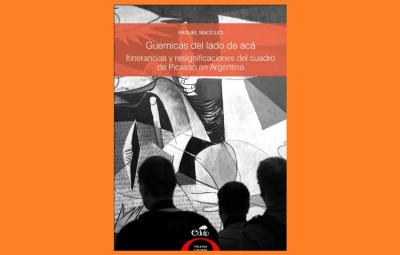 ‘Guernicas del lado de acá. Itinerancias y resignificaciones del cuadro de Picasso en Argentina’ liburuan apirilaren 29an kaleratu du UNLPk