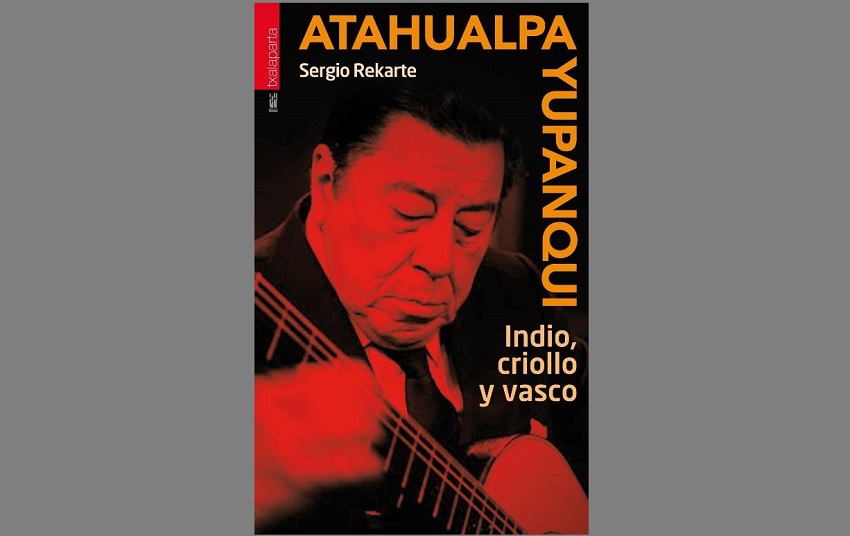 Cover of the Atahualpa Yupanqui biography by Sergio Recarte