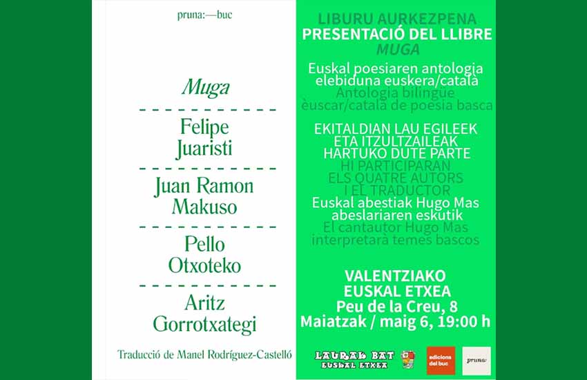 Participarán los poetas Felipe Juaristi, Juan Ramon Makuso, Pello Otxoteko y Aritz Gorrotxategi y el traductor Manel Rodríguez-Castelló