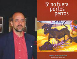 El autor, Fabio Javier Echarri, y la portada de su última obra, el relato 'Si no fuera por los perros' 