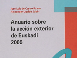 Portada del 'Anuario sobre Acción Exterior del País Vasco 2005' de Alexander Ugalde y J. L. de Castro