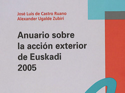 Portada del 'Anuario sobre Acción Exterior del País Vasco 2005' de Alexander Ugalde y J. L. de Castro