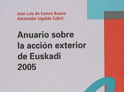 Portada del 'Anuario sobre Acción Exterior del País Vasco 2005' de Alexander Ugalde y J. L. de Castro