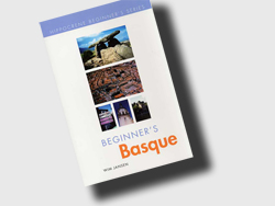 Anterior edición de Beginner's Basque, publicada en 2002. La nueva edición incluye varios CDs de audio e información complementaria