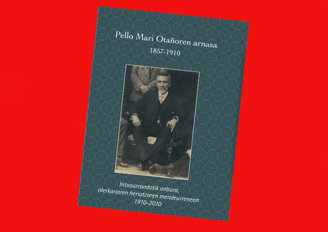 Gaur arratsaldeko zortzietan Zizurkil Pello Mari Otañoren sorterrian aurkeztu den haren heriotzaren mendeurrenari buruzko liburua, herriko Hernandorena Kultur Elkarteak Zizurkilgo Udalaren laguntzaz argitara emana (argazkia EuskalKultura.com)