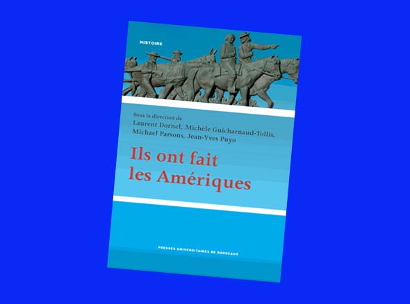 Portada del libro 'Ils ont fait les Amériques' publicado por la Universidad de Burdeos
