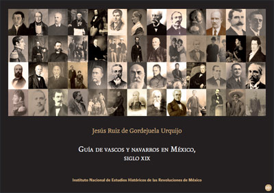 Portada del libro "Guía de vascos y navarros en México, siglo XIX", del historiador Josu Ruiz de Gordejuela