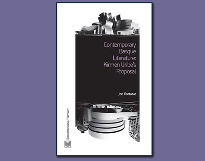 La portada del libro "Contemporary Basque literature: Kirmen Uribe´s Proposal" (Iberoamericana-Veuvert) de Jon Kortazar sobre el escritor ondarroarra Kirmen Uribe.