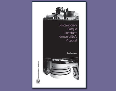 Jon Kortazar EHUko Euskal Literatura katedradun eta kritikariaren "Contemporary Basque literature: Kirmen Uribe´s Proposal" (Iberoamericana-Veuvert) liburuaren azala. Egungo euskal idazleetan nabarmenetako bat da Uribe ondarroarra.