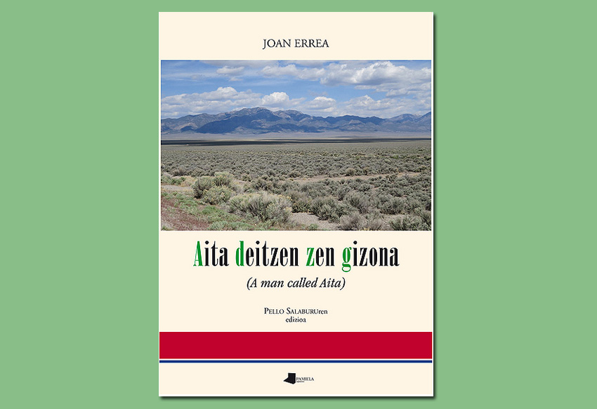 Cover of the book “Aita deitzen zen gizona” (A Man Called Aita), the memories of Basque-American Joan Errea