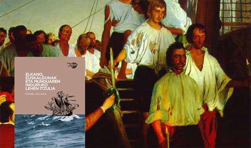 El libro de Daniel Zulaika habla sobre Elkano y los vascos de su entorno, en un pueblo como el vasco tradicionalmente ligado al mar