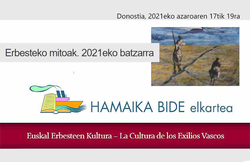 Congreso de 2021 de Hamaika Bide Elkartea: "Los Mitos del Exilio. Del Quijote y otros héroes utópicos.  Homenaje a José Angel Ascunce"