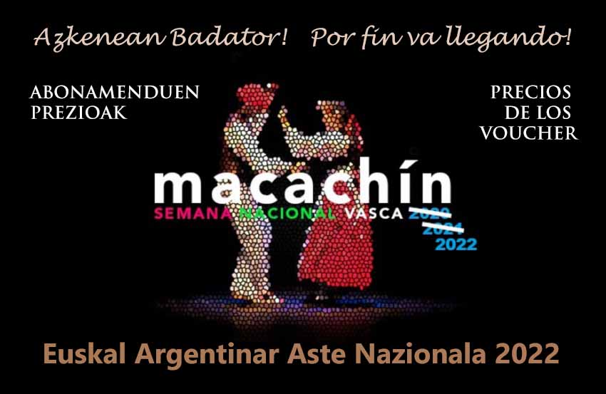 2022ko Euskal Argentinar Aste Nazionala urriaren 3tik 10era izango da La Pampako Macachinen. Voucherra