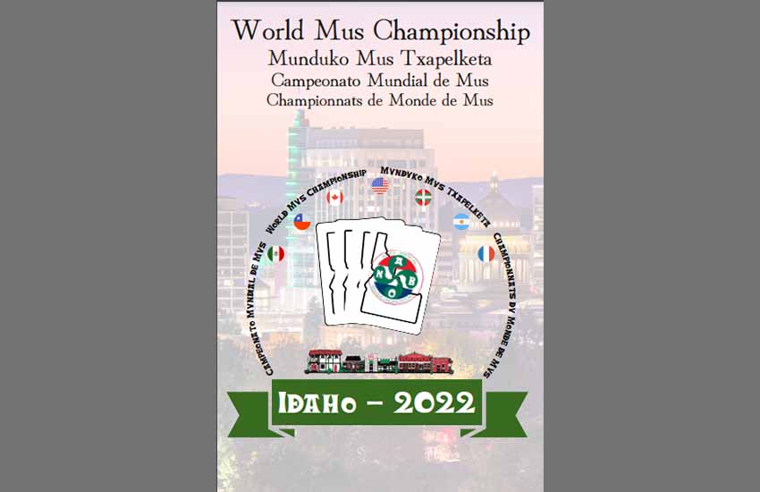 Organizado por NABO y Euzkaldunak de Boise, el 43 Campeonato Mundial de Mus se llevará a cabo del 8 al 16 de octubre en Idaho