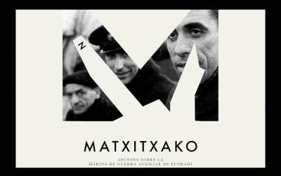Matxitxako: un documental sobre la batalla de Matxitxako y el heróico papel que jugó en ella la Armada Auxiliar de Euskadi