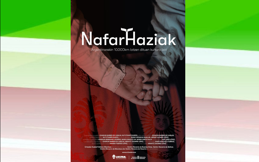 "Nafar Haziak" dokumentalak Ortzadar Dantza Taldeak eta Argentinako Nafar Etxeetako kideek bizitako trukea islatzen du