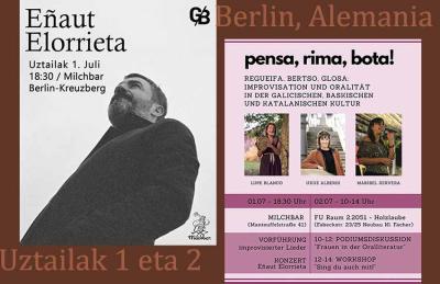 Uztailaren 1ean eta 2an Berlinen —sarrera doan— Eñaut Elorrieta, eta Uxue Alberdi eta EHko, Galiziako eta Kataluniako bapatekotasuna