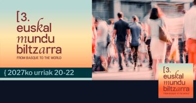 2027ko urriaren 20tik 22ra egingo da Bilboko Euskalduna Jauregian 3. Euskal Mundu Biltzarra - From Basque to the World